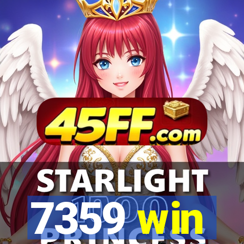 7359 win